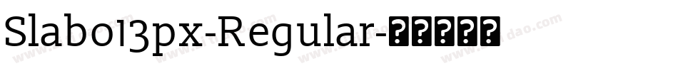 Slabo13px-Regular字体转换