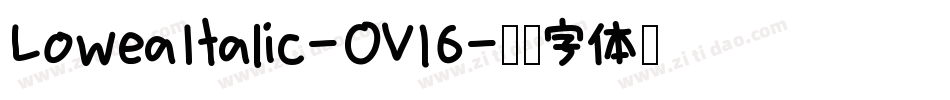 LoweaItalic-OV16字体转换