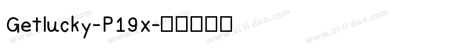 Getlucky-P19x字体转换