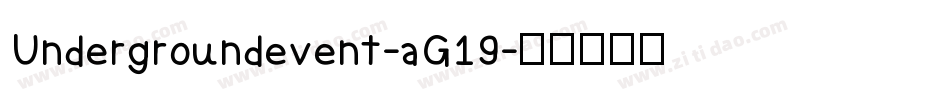 Undergroundevent-aG19字体转换