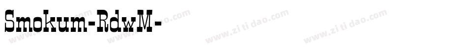 Smokum-RdwM字体转换