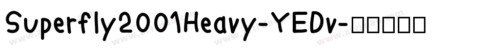 Superfly2001Heavy-YEDv字体转换