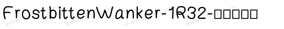 FrostbittenWanker-1R32字体转换