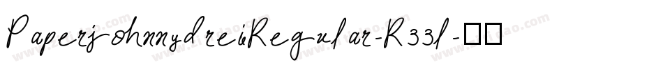 PaperjohnnydreiRegular-R33l字体转换