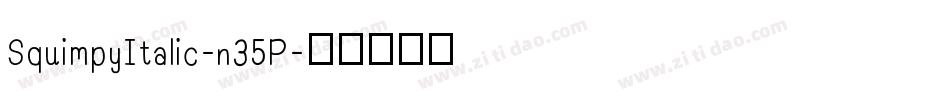 SquimpyItalic-n35P字体转换