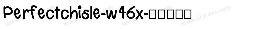Perfectchisle-w46x字体转换