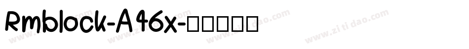 Rmblock-A46x字体转换