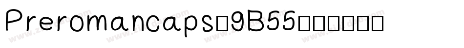Preromancaps-9B55字体转换