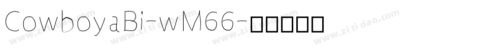 CowboyaBi-wM66字体转换