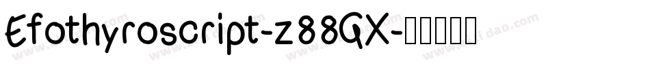 Efothyroscript-z88GX字体转换
