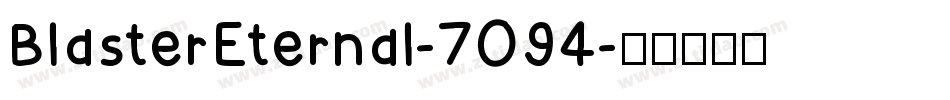 BlasterEternal-7O94字体转换