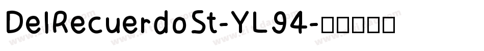 DelRecuerdoSt-YL94字体转换