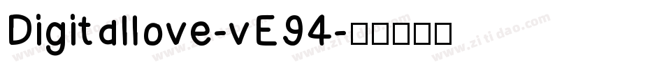 Digitallove-vE94字体转换