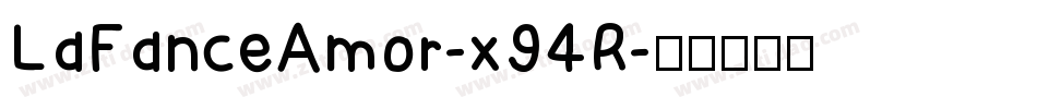 LaFanceAmor-x94R字体转换