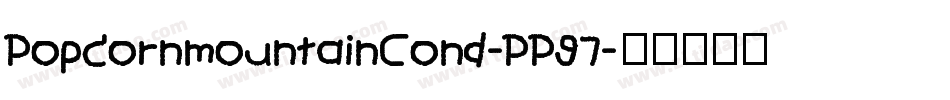 PopcornmountainCond-PP97字体转换