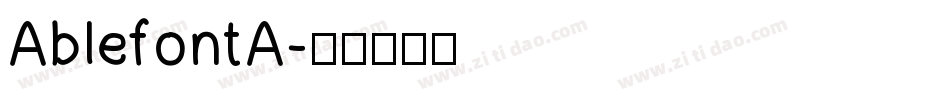 AblefontA字体转换