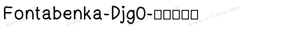 Fontabenka-Djg0字体转换