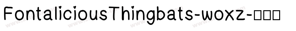 FontaliciousThingbats-woxz字体转换