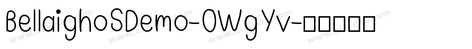 BellaighoSDemo-0WgYv字体转换