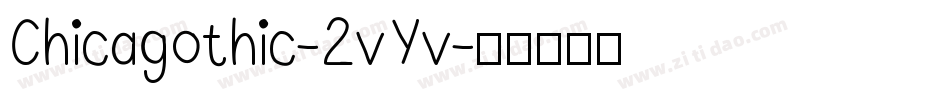 Chicagothic-2vYv字体转换