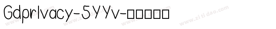 GdprIvacy-5YYv字体转换
