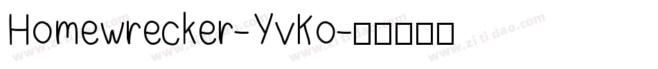 Homewrecker-YvKo字体转换
