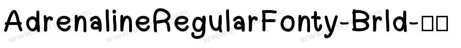 AdrenalineRegularFonty-Brld字体转换
