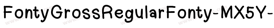 FontyGrossRegularFonty-MX5Y字体转换