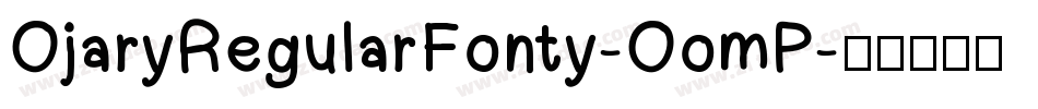 OjaryRegularFonty-OomP字体转换
