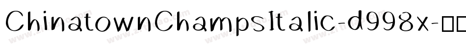 ChinatownChampsItalic-d998x字体转换