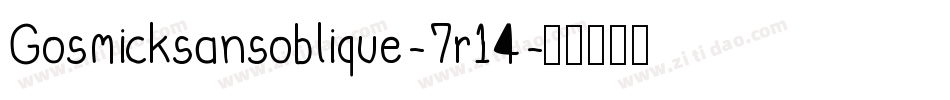 Gosmicksansoblique-7r14字体转换