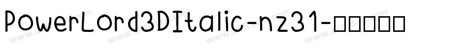 PowerLord3DItalic-nz31字体转换