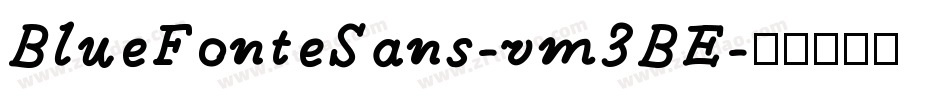 BlueFonteSans-vm3BE字体转换