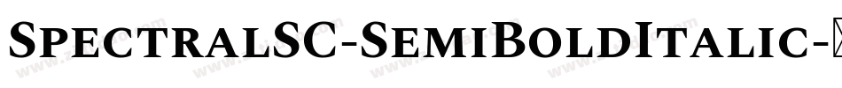 SpectralSC-SemiBoldItalic字体转换