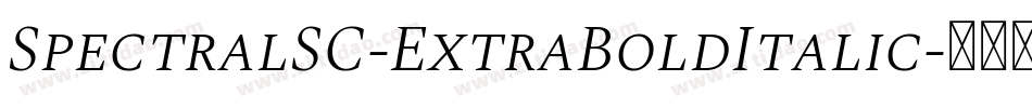 SpectralSC-ExtraBoldItalic字体转换