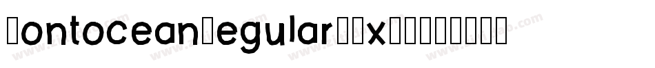 FontoceanRegular-8xMM字体转换