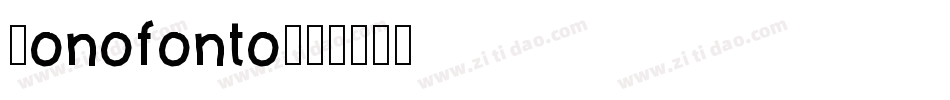 Monofonto字体转换