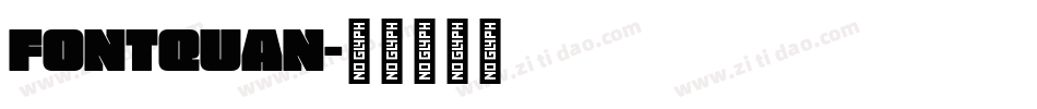 Fontquan字体转换