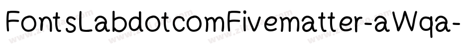 FontsLabdotcomFivematter-aWqa字体转换