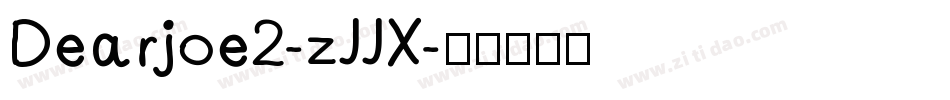 Dearjoe2-zJJX字体转换