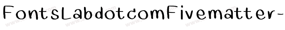 FontsLabdotcomFivematter-aWqa字体转换