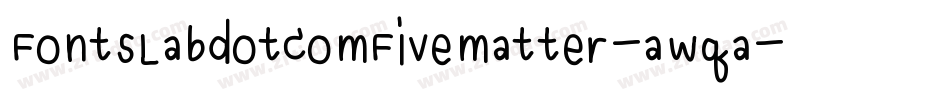 FontsLabdotcomFivematter-aWqa字体转换