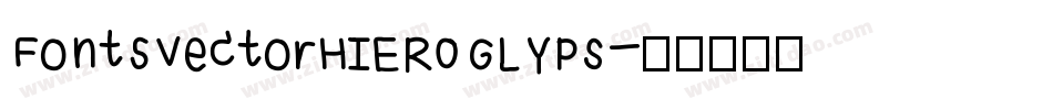 FontsVectorHIEROGLYPS字体转换