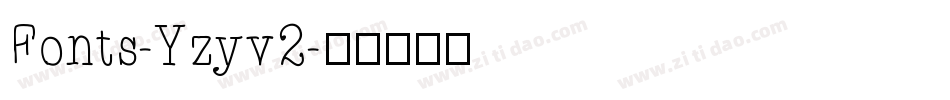 Fonts-Yzyv2字体转换