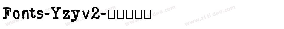 Fonts-Yzyv2字体转换