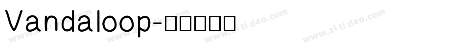 Vandaloop字体转换