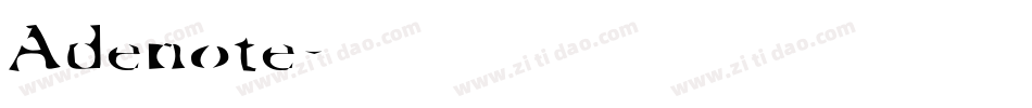 Adenote字体转换
