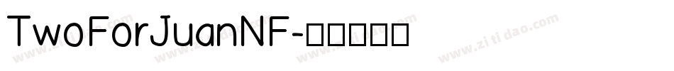 TwoForJuanNF字体转换