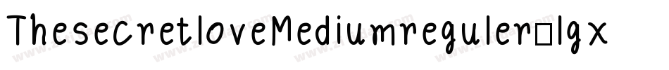 ThesecretloveMediumreguler-lgxEw字体转换