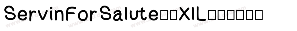 ServinForSalute-1XlL字体转换